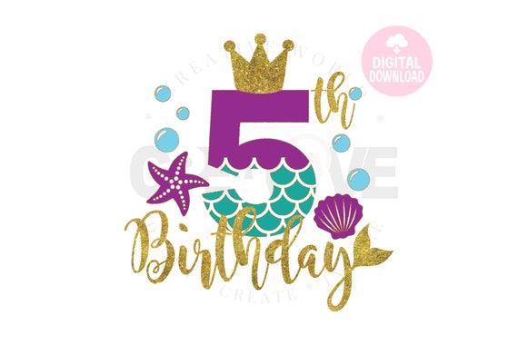 My 5th Birthday Mermaid Svg Mermaid Svg Mermaid Birthday Etsy