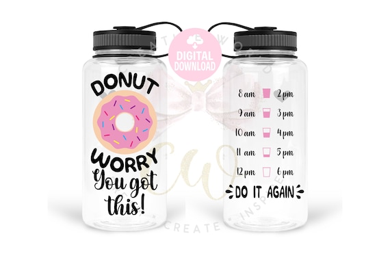 Donut Worry svg | Donut Worry | Donut | Water Tracker svg | Water Bottle svg | Working Out svg | Fitness svg