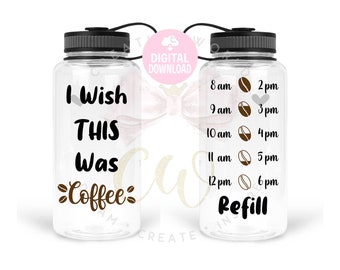 May include: Two clear plastic water bottles with black lids and carrying straps. One bottle has the text "I Wish This Was Coffee" with a brown coffee bean graphic. The other bottle has a schedule of times from 8 am to 6 pm with a coffee bean graphic next to each time. The text "Refill" is below the schedule.