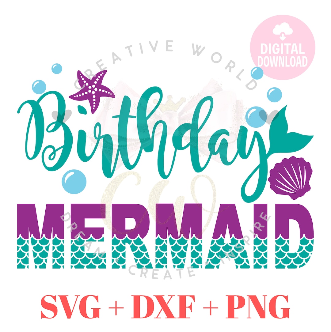 Birthday Mermaid SVG Birthday Mermaid Mermaid SVG Mermaid Birthday SVG ...
