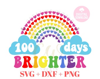 100 Days Brighter | 100 Days Brighter svg | 100 Days of School | 100th Day of School svg | 100 Days Shirt svg