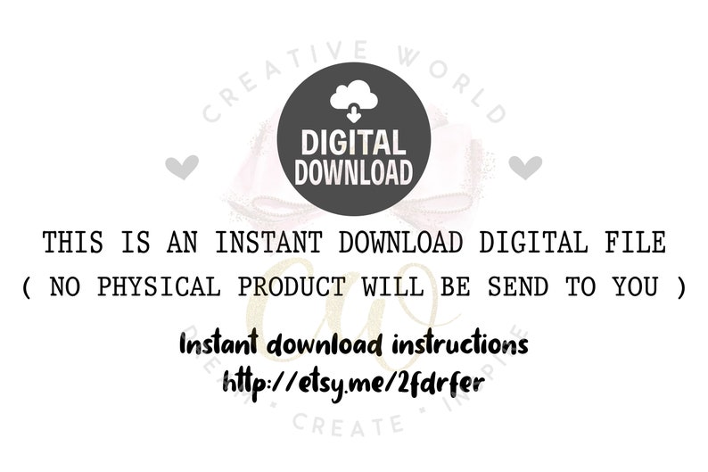 May include: A digital download graphic with a cloud and arrow icon, the text "DIGITAL DOWNLOAD", and the text "THIS IS AN INSTANT DOWNLOAD DIGITAL FILE (NO PHYSICAL PRODUCT WILL BE SEND TO YOU)".  The graphic also includes the text "Instant download instructions http://etsy.me/2fdrfer".