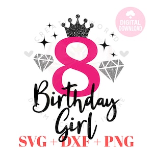 Könnte beinhalten: Pinkfarbene Zahl acht mit einer schwarzen Glitzerkrone und zwei silbernen Glitzerdiamanten. Der Text "Birthday Girl" ist in schwarzer Kursivschrift unter der Zahl geschrieben.  SVG + DXF + PNG