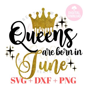 Queens are born in June svg | June Queen svg | Birthday Shirt svg | Queen are born in svg | Birthday svg | Instant Download