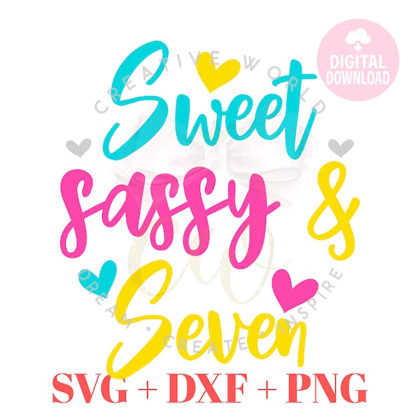 Sweet Sassy and Seven svg | Seven Birthday Girl svg | Sassy and Seven svg | Girl's Birthday svg | Seven Birthday svg | Instant Download