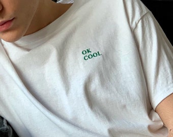 OK COOL Minimalist Embroidered Wording Unisex T-Shirt