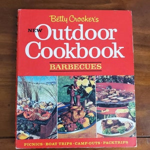 Betty Crocker&#39;s New Outdoor Cookbook Barbecues 1967