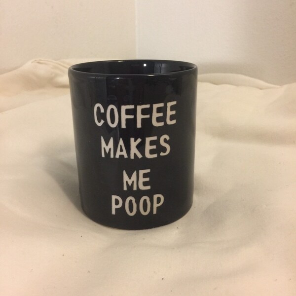 Coffee Makes Me Poop Etsy