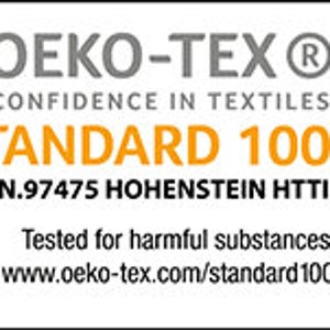 May include: OEKO-TEX&reg; STANDARD 100 certification label with the text "Confidence in Textiles" and "Tested for harmful substances". The label also includes the website address www.oeko-tex.com/standard 100.