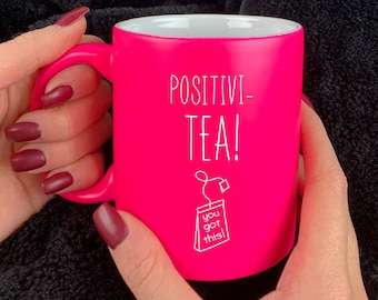 Positivity Mug, Positivi-Tea Coffee Mug, Inspirational, Tea Puns, Self Care Quote, Tea Lover Gift for Mum, Dad, Best Friend, You Got This