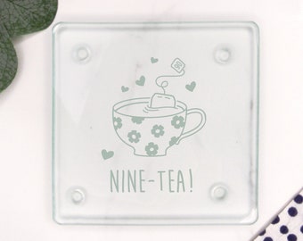 Laser Engraved Glass Coaster "NINE-TEA" Design, Grandma 90th Birthday Gifts for Women, Her, Ninetieth Mum, Square Drinks Mat, Tea Lover