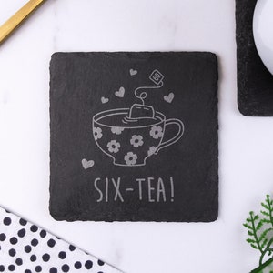 Laser Engraved Slate Coaster &quot;SIX-TEA&quot; Design, Mum 60th Birthday Gifts for Women, Her, Sixtieth Mum, Square Drinks Mat, Tea Lover