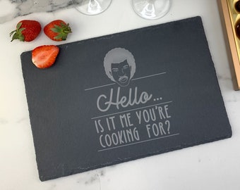Engraved "Hello, Is It Me You're Cooking For?" Slate Chopping Board - Funny Lionel Richie Cooking Gift Valentines Day Gifts for Her, Wifed