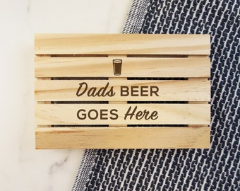 Personalised Pallet Coaster, Dad's Beer Goes Here, Wooden Drinks Mat, Birthday Present, Daddy Gifts, Christmas Stocking Filler for Dad