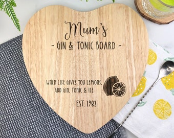 Gin and Tonic Personalised Chopping Board Wood Love Heart Shaped Lemon Lime Cutting Block, G & T Gift - When Life Gives You Lemons! Mum Gift