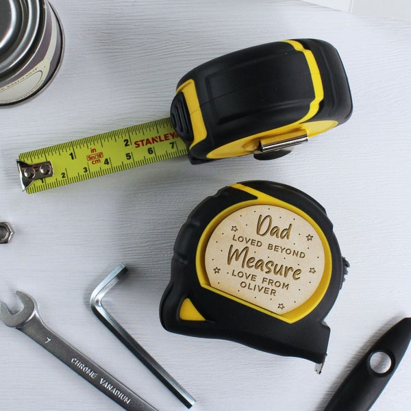 Personalised Stanley Tape Measure, Practical Father’s Day Gift for Dad 'Loved Beyond Measure' DIY Daddy, Grandad, Taid Tool Present, 5M