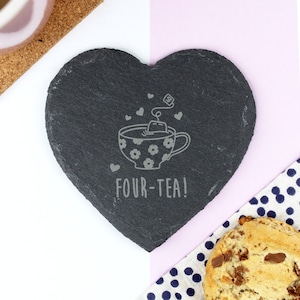 Laser Engraved Heart Slate Coaster &quot;FOUR-TEA&quot; Design, Mum 40th Birthday Gifts for Women, Her, Fortieth Mum, Drinks Mat, Tea Lover