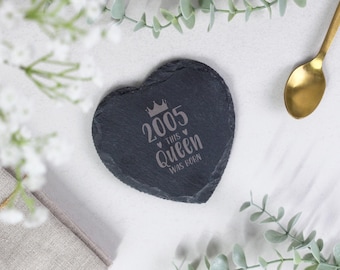 2005 This Queen Was Born Slate Heart Coaster | 21st Birthday Gift for Her | Engraved Drink Mat | Twenty First Keepsake | Milestone Birthday