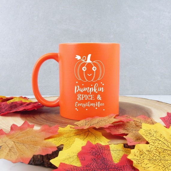 Personalised Autumn Mug, Pumpkin Spice Coffee Mug, October Birthday Gifts for Her, Pumpkin Spice & Everything Nice, Pumpkin Mug