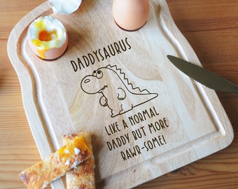 Daddysaurus Toast Shaped Board, Dinosaur Dippy Eggs Breakfast Egg Cup, Fathers Day Gift, Cute Gift for Dad, Daddy, Funny Gift