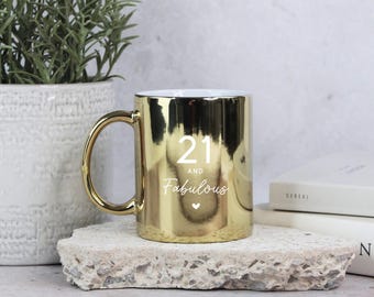 Personalised Shiny Gold Mug, 21 & Fabulous Ceramic Coffee Cup, Milestone  Birthday, 21st Birthday Gift for Her, Sister, Daughter, Friend - Etsy Israel