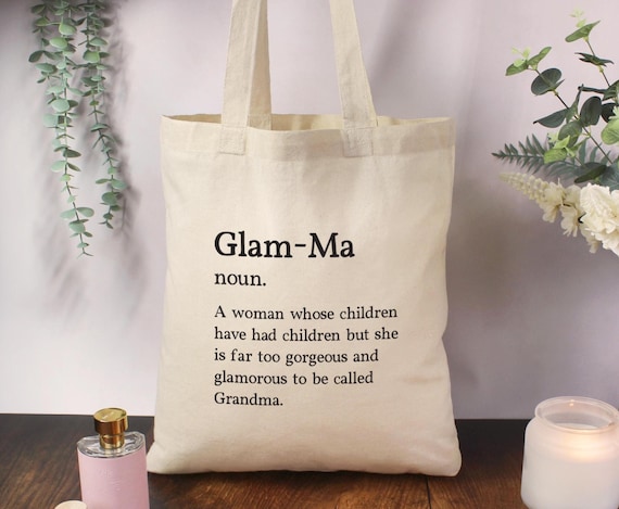 Glam-Ma Tote Bag - Natural Cotton Shopping Bag with Glam-Ma Dictionary Definition - Birthday Gift for Glamorous Grandma, Grandmother, Nana