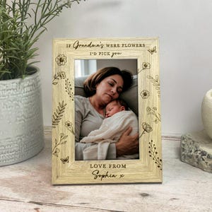 Personalised Grandma Photo Frame | If Grandmas Were Flowers Wooden 4x6 Frame | Floral Mother’s Day Gift from Grandkids | New Grandma Gift