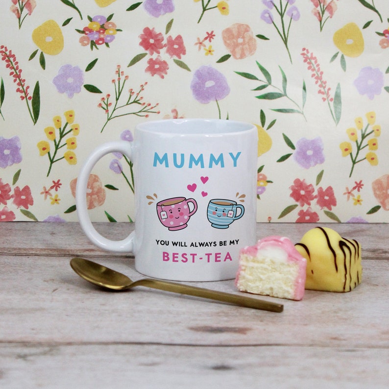 Mum You Will Always Be My Best-Tea Mug with Coaster Option