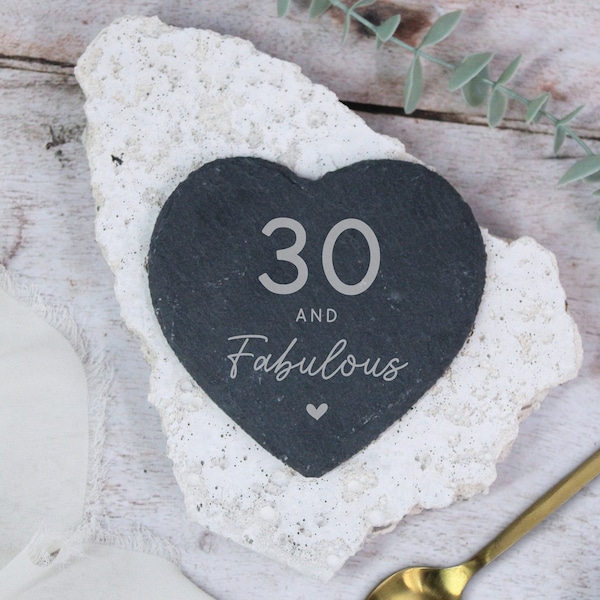 Laser Engraved Heart Slate Coaster, 30 & Fabulous Milestone Birthday, 30th Birthday Gift for Her, Sister, Daughter, Friend, Drinks Coaster