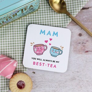 Mum You Will Always Be My Best-Tea Mug with Coaster Option