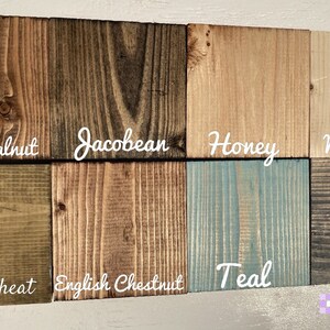 May include: Wood stain color chart showing 10 different wood stain colors: Dark Walnut, Jacobean, Honey, Natural, Aged Wheat, English Chestnut, Teal, Gray.