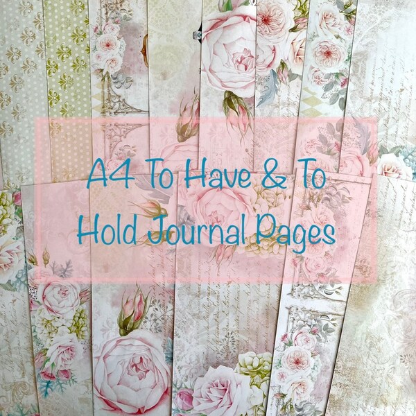 A4 sized To Have & To Hold Digital Journal Pages