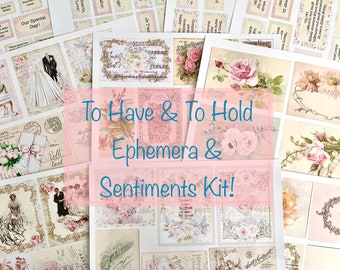 To Have & To Hold Ephemera and Sentiments Digital Kit