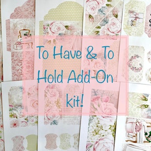 To Have & To Hold Add On Digital Kit