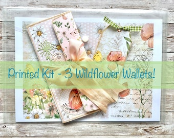 PRINTED KIT:  3 x Wildflower Wishes Wallets!