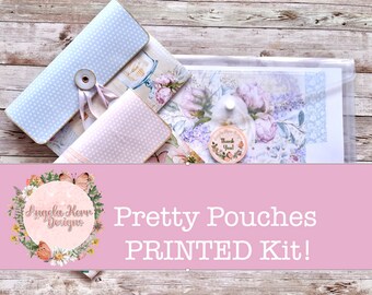Pretty Pouches PRINTED Kit!