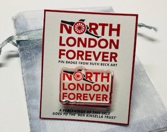 NLF - Custom Pin Badge - *Profits to Ben Kinsella Trust* North London Forever