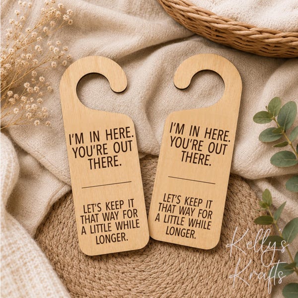 Wooden Door Hanger: "I'm In Here" Humorous Engraved Sign
