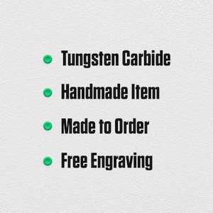 May include: A list of product features, including "Tungsten Carbide", "Handmade Item", "Made to Order", and "Free Engraving".