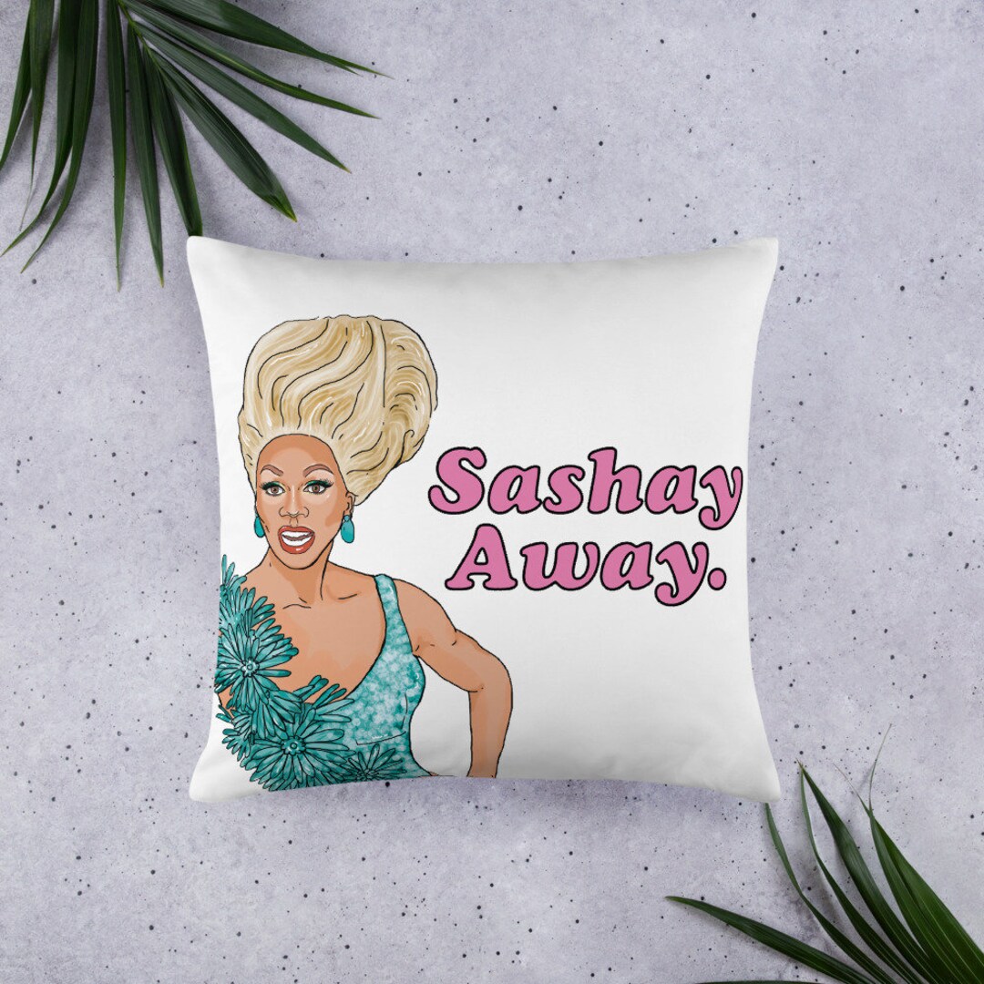 Rupaul sashay Away Pillow Rupaul Drag Race Etsy