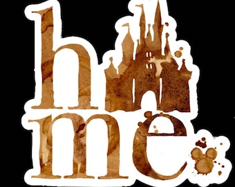 Disney Home Coffee Stained Sticker or Magnet
