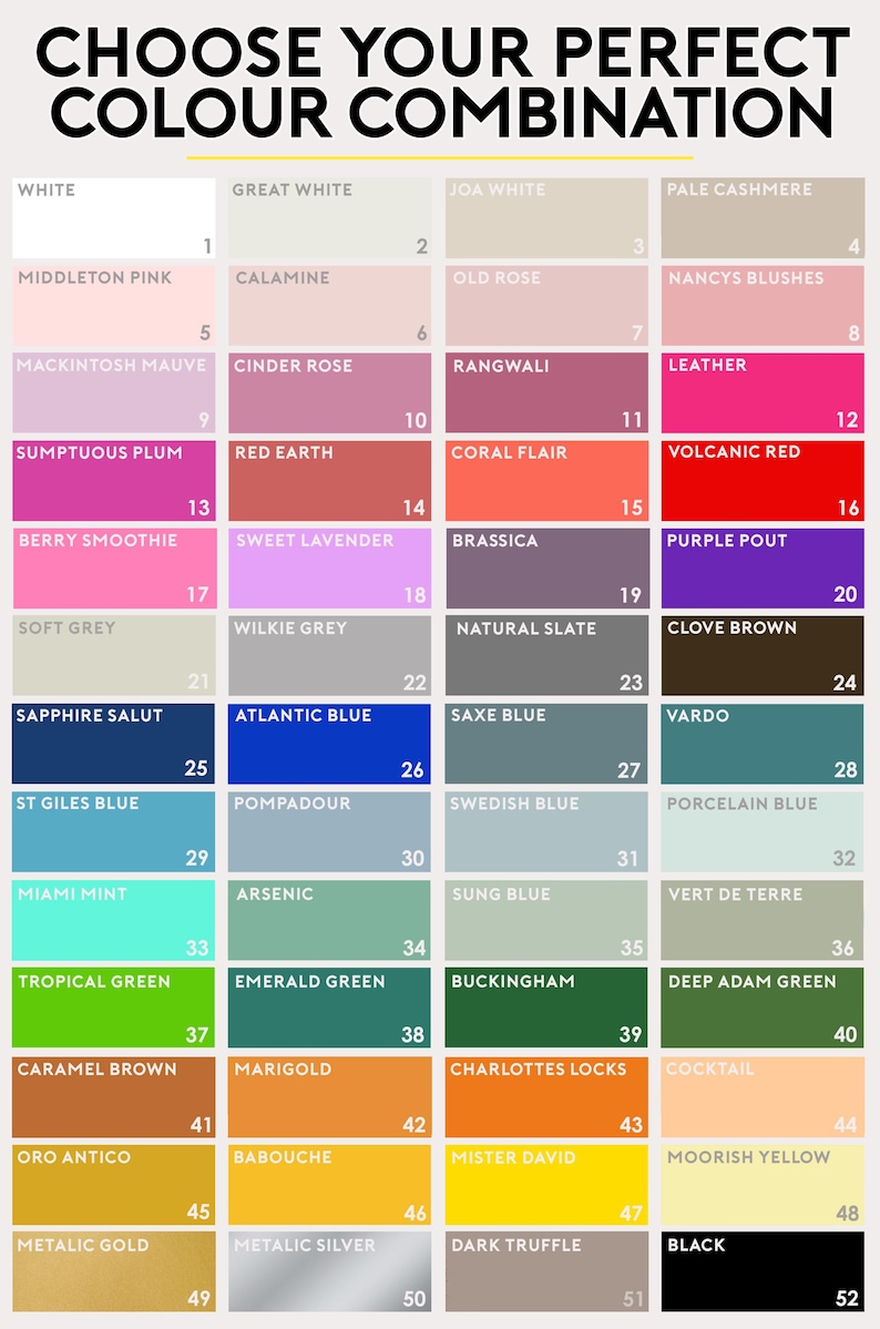 May include: A color chart titled CHOOSE YOUR PERFECT COLOUR COMBINATION featuring 52 numbered rectangular swatches. The grid displays a wide variety of hues including whites, pinks, reds, purples, grays, blues, greens, oranges, yellows, and metallic tones.