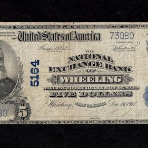 5 Dollar 1902 Nat Exchange Bank of Wheeling, WV - National Bank Note - Collectible Currency - Circulated