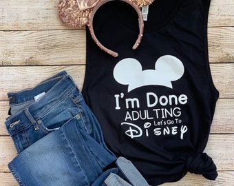 I’m Done Adulting I’m Going to Disney Shirt, Disney Shirts, Disney Group Shirts, Disney Family Shirts