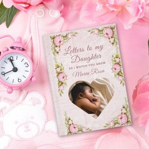Custom Baby Journal, Letters to My Daughter, Mother to Daughter Gift, Baby Memory Book, New Parent Gift, Baby Shower, Newborn, 1st Birthday