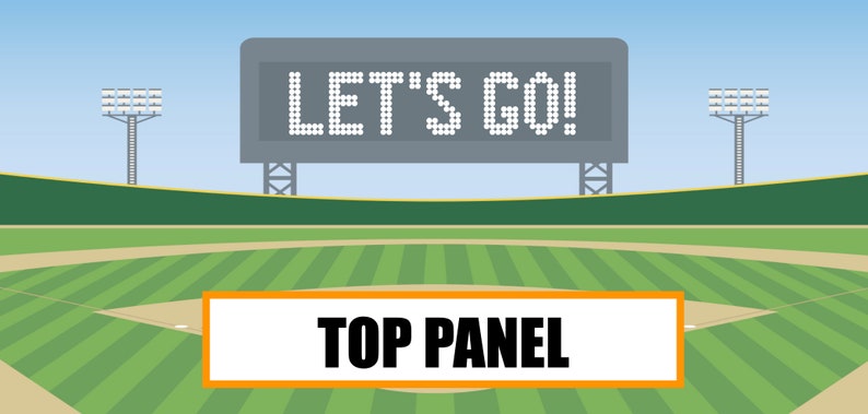 May include: A green baseball field with a scoreboard displaying "LET'S GO!" and a sign that reads "TOP PANEL".