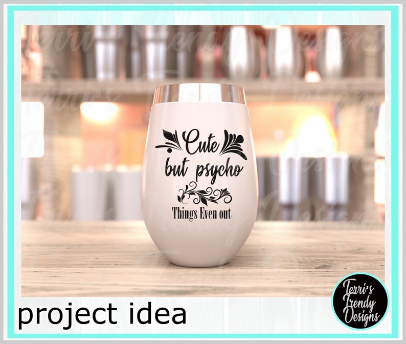 Download Cute but psycho instant download svg files for cricut make ...
