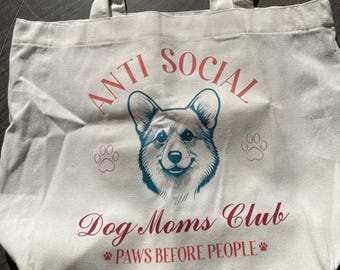 Dog Breed Tote Bags - Golden Retriever, Corgi, Dachshund - Anti-Social Dog Moms Club & Others!