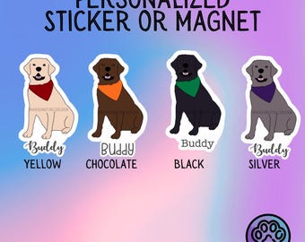Personalized Labrador Retriever Sticker or Magnet – Custom  Bandana & Font Choice – Yellow, Chocolate, Black, or Silver