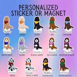 May include: A sheet featuring various dog illustrations labeled "Buddy" in different colors and patterns, including gold, cream, black, red, and chocolate. The text "PERSONALIZED STICKER OR MAGNET" is at the top.